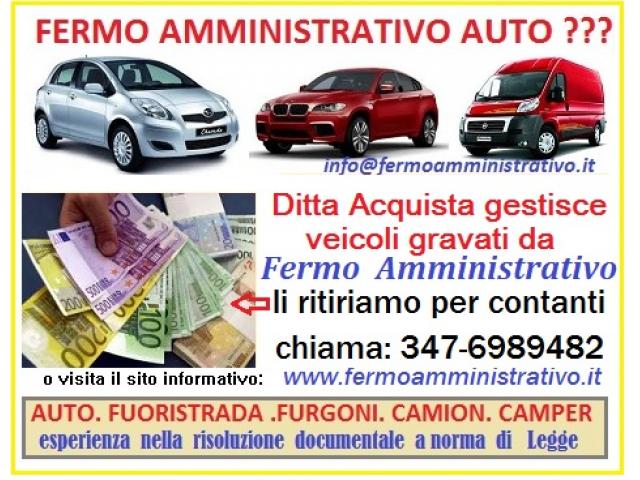 Ditta acquista auto veicoli in Fermo Amministrativo,per contanti