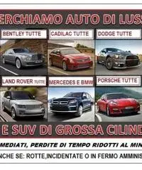 Acquistiamo auto di grossa cilindrata