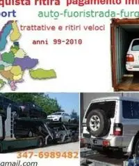 Acquisto auto veicoli usati, anche rotti ritiro immediato chiama 3476989482